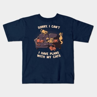 Sorry I Can't I Have Plans With My Cats Funny Cute Gift Kids T-Shirt